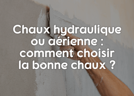 Chaux aérienne utilisation : Découvrez ses multiples applications pratiques