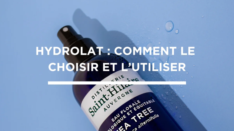 Comment utiliser un hydrolat visage : Guide Pratique et Efficace