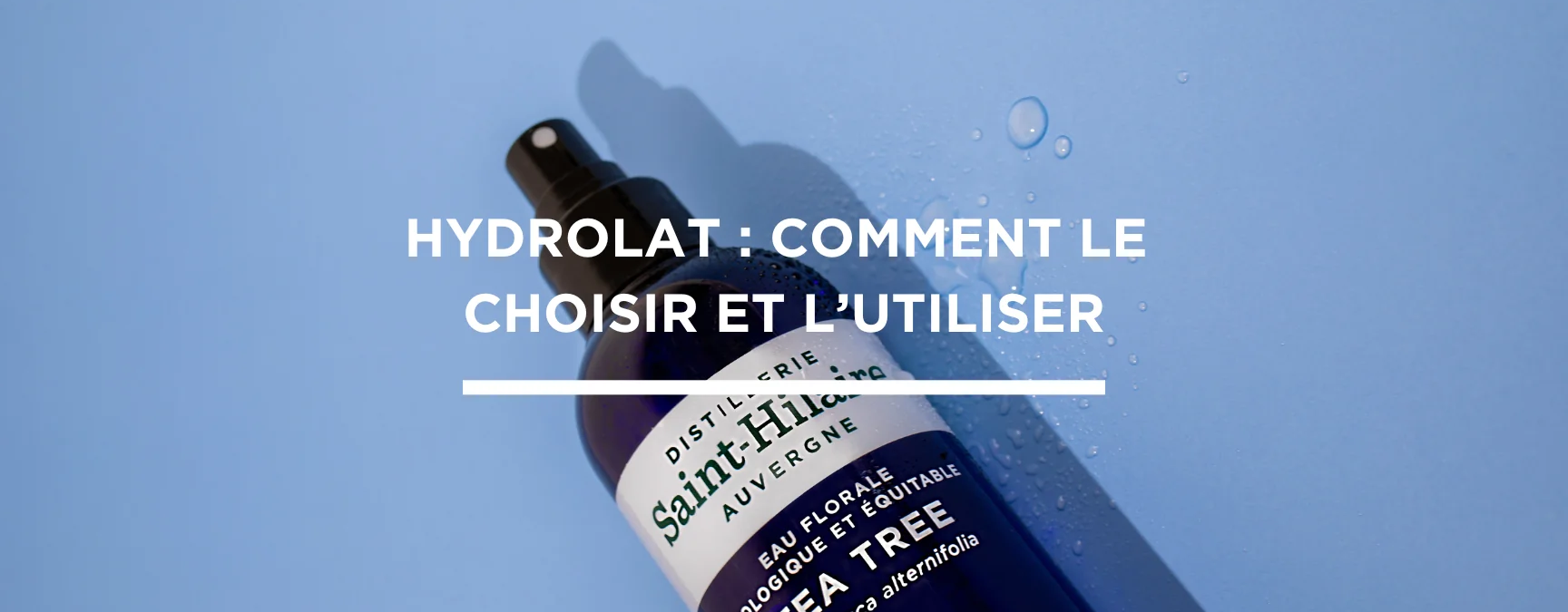 Comment utiliser un hydrolat visage : Guide Pratique et Efficace