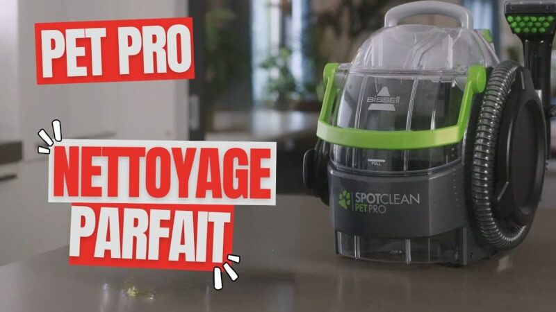 Utilisation Bissell SpotClean Pet Pro : Astuces Infaillibles pour un Nettoyage Efficace !