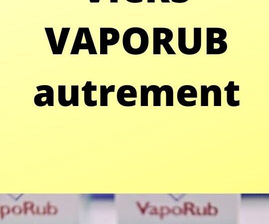 Utilisation du Vicks : Astuces et Bienfaits Inattendus à Découvrir