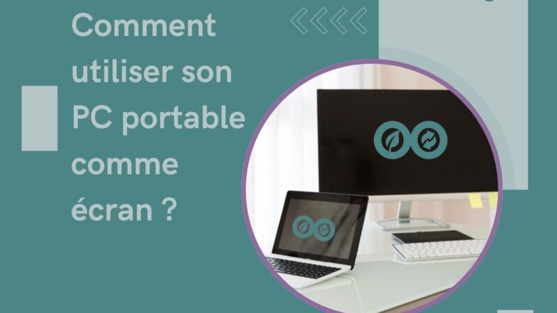 Utiliser un PC portable comme deuxième écran : Guide Pratique et Efficace